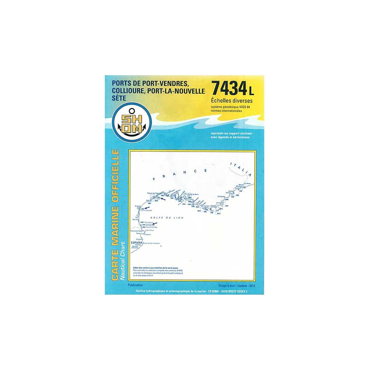 Carte marine pliée SHOM 7434L : Ports de Sète, Port-la-Nouvelle, Port-Vendres et Collioure - Échelles diverses